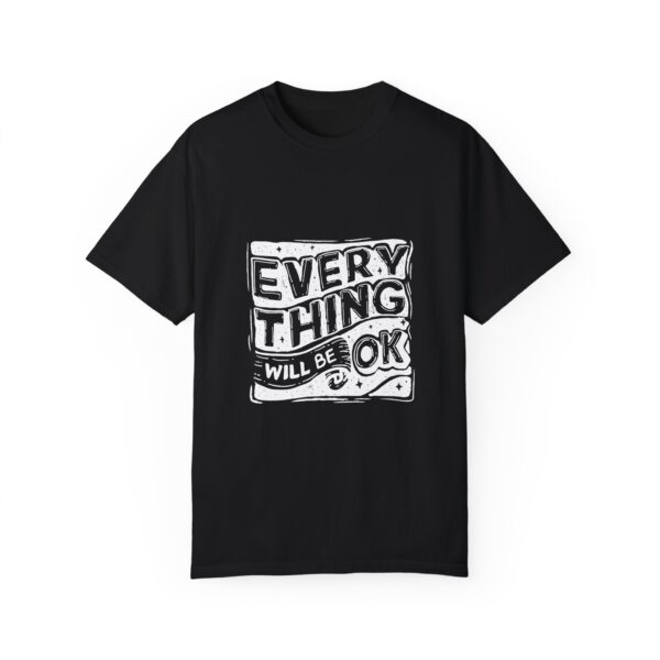 “Every Think Will Be OK” - Round Neck Unisex T-Shirt