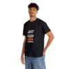"Just Keep Moving Forward" - Round Neck Unisex T-Shirt - 002